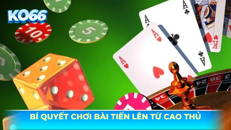 Bí quyết áp dụng cách chơi bài Tiến Lên tại KO66