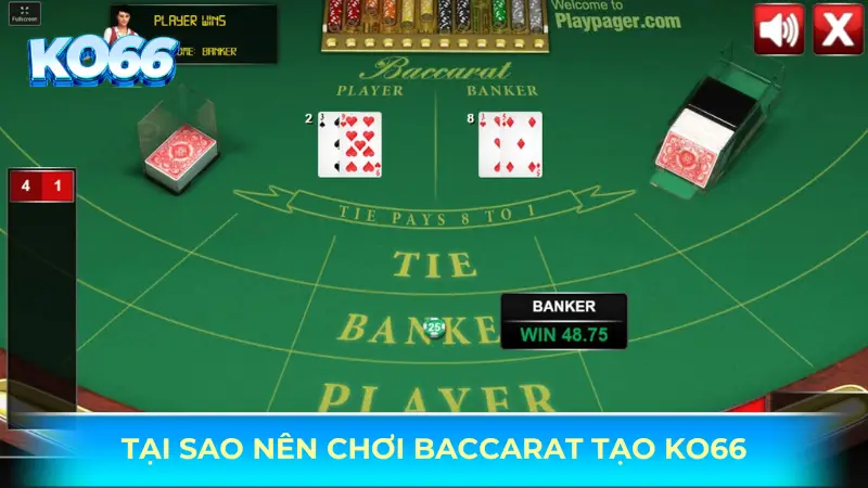 Tại sao nên chơi baccarat tại KO66?