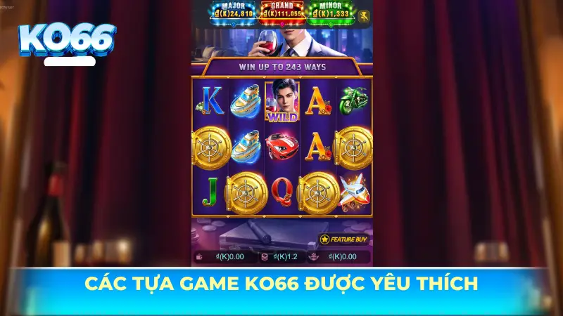 Các tựa game nổ hũ KO66 được yêu thích